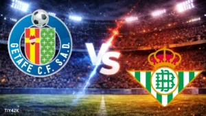 Jadwal Getafe vs Real Betis