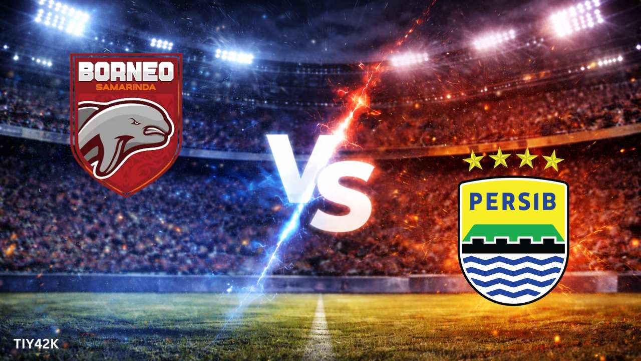 Prediksi Borneo FC vs Persib Bandung Skor, H2H, Lineup Susunan Pemain