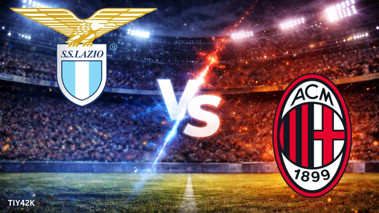 Prediksi Lazio vs AC Milan Skor, H2H, Lineup Susunan Pemain