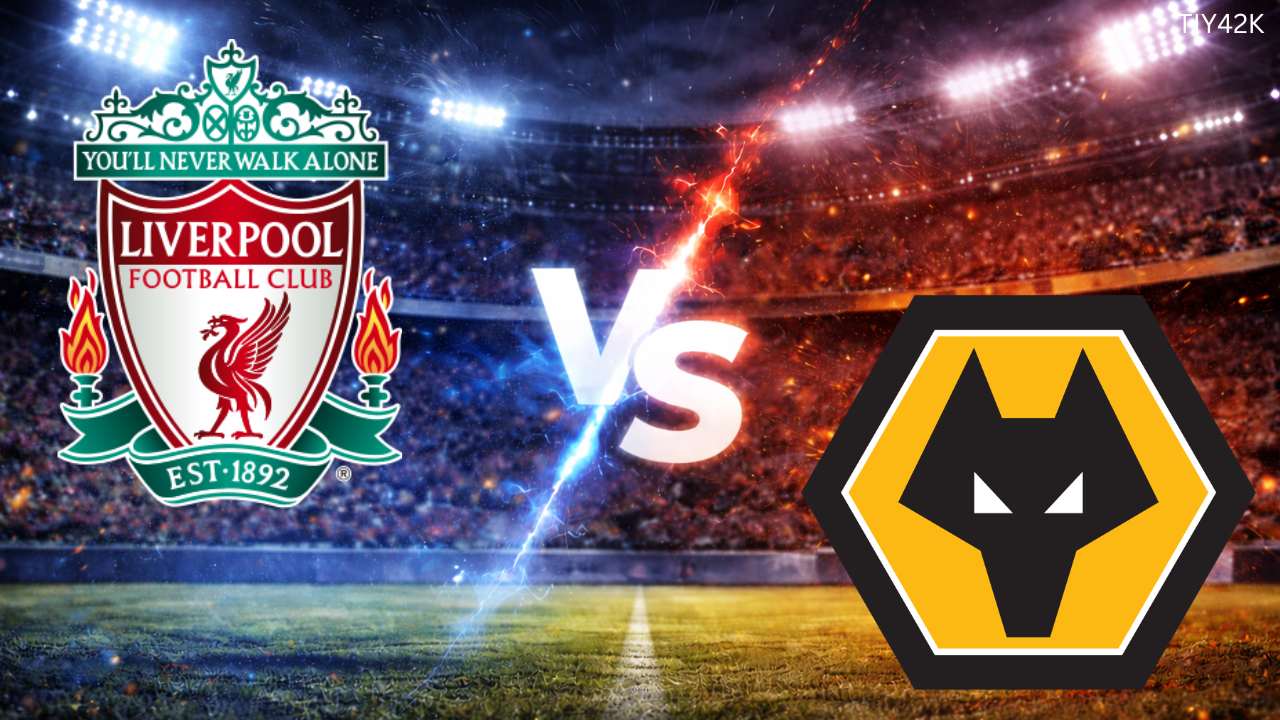 Prediksi Liverpool vs Wolves