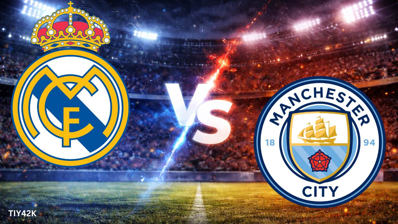 Prediksi Manchester City vs Real Madrid
