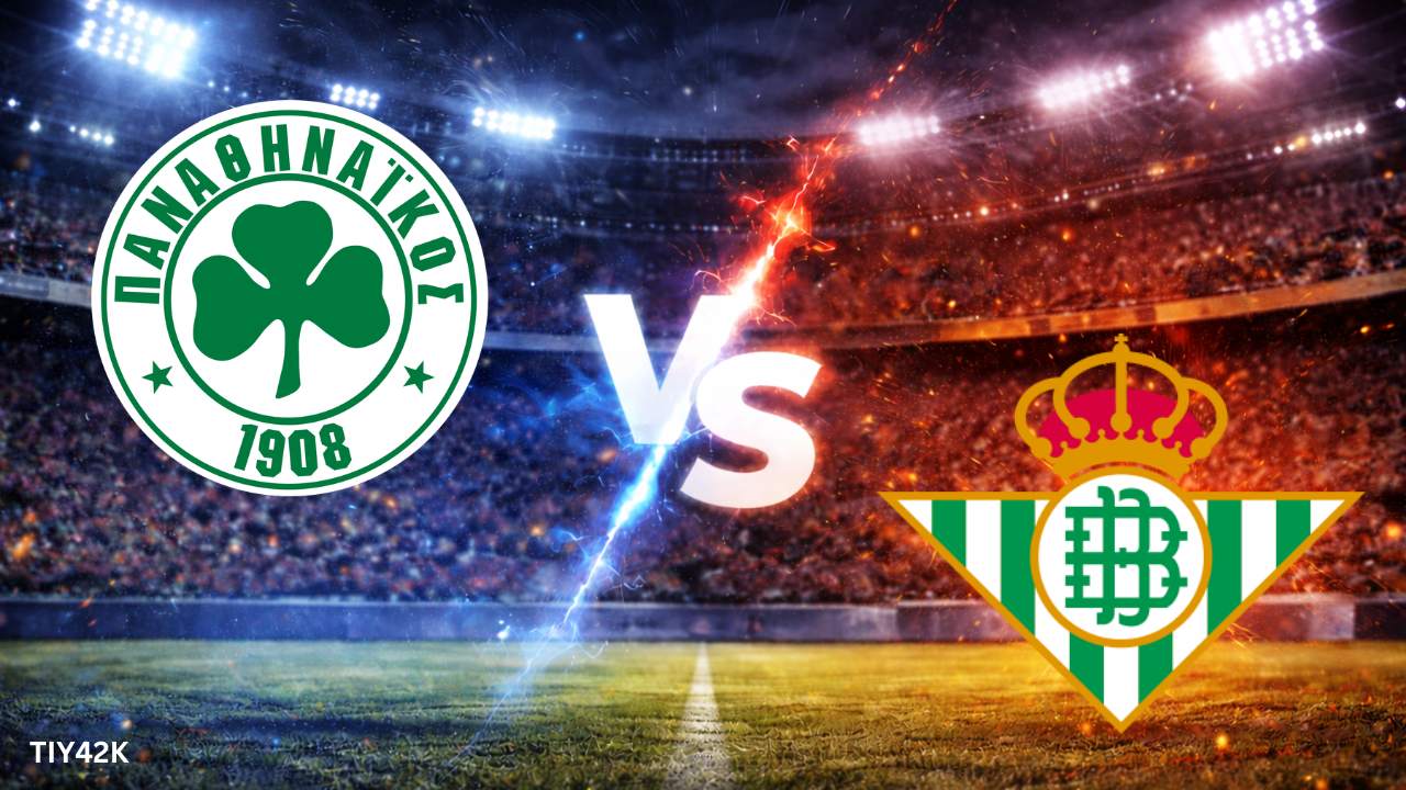 Prediksi Panathinaikos vs Real Betis: Susunan Pemain, H2H, Linimasa, Nonton, Skor