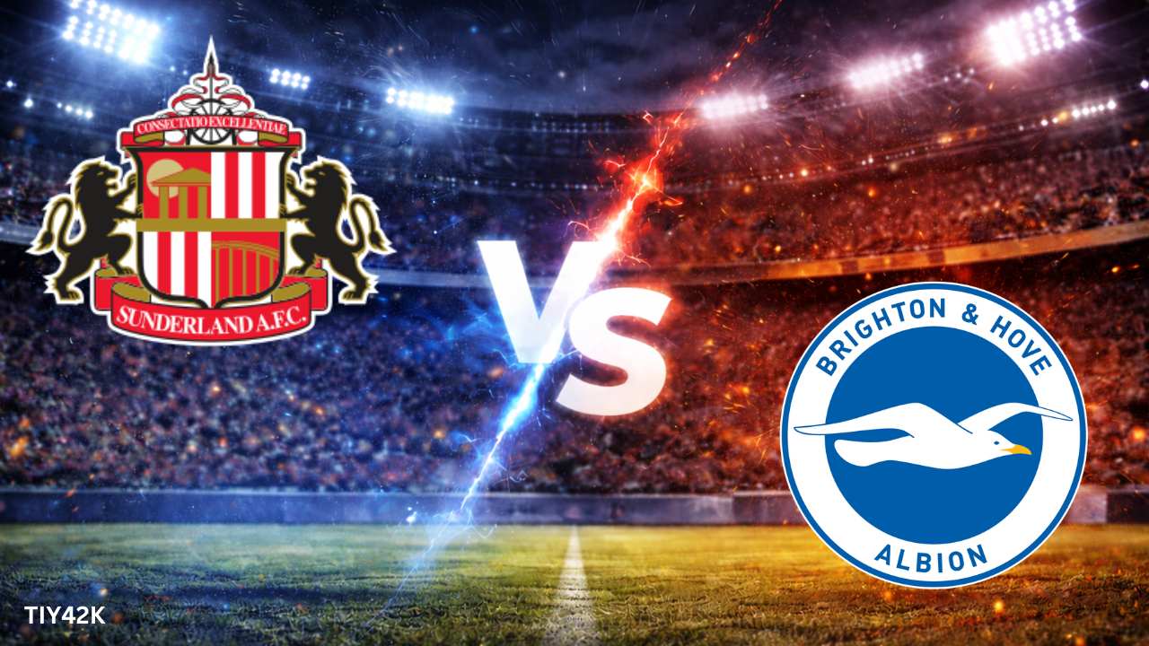 Prediksi Sunderland vs Brighton Skor, H2H, Line up Susunan Pemain
