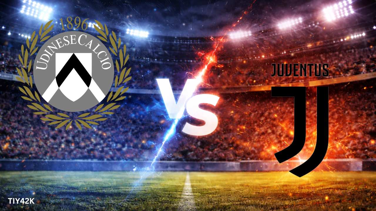 Prediksi Udinese vs Juventus Skor, H2H, Line up Susunan Pemain